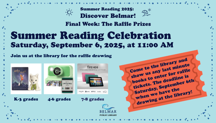 Promo for the Summer reading celebration and raffle drawing for the prizes. Saturday September 6th at 11 am.