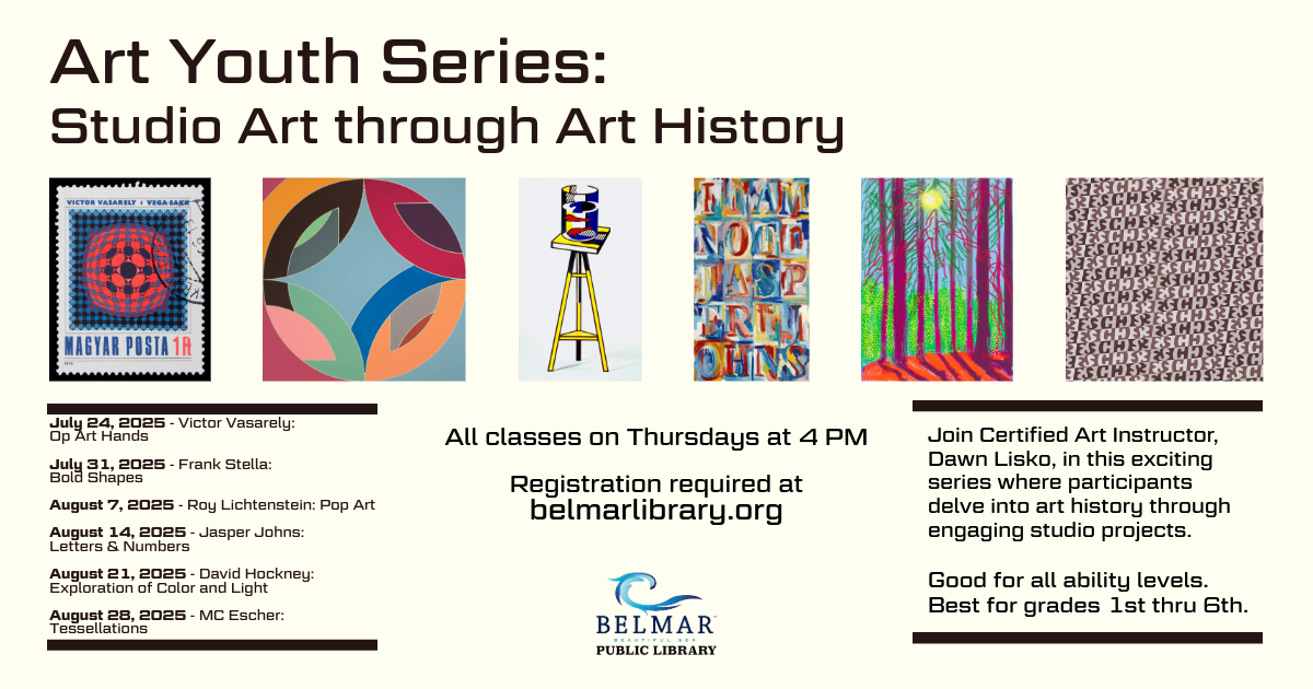 Art Youth Series: Studio Art through Art History Thursdays at 4 PM Belmar Public Library Starting July 24th through August 28th
