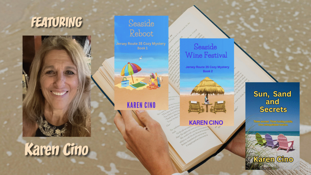 a photo of author Karen Cino and a photo of their published books Seaside Reboot, Seaside Wine Festival and Sun Sand and Secrets