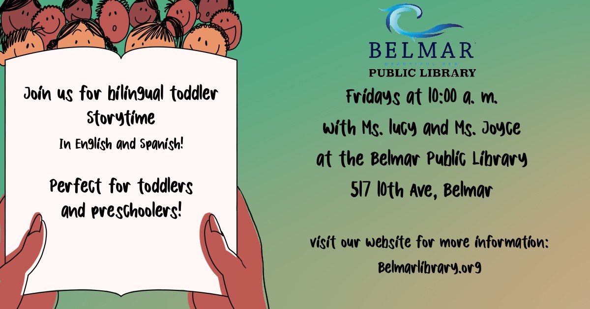 Bilingual story time Belmar Public Library, Fridays at 10 AM with Ms. Lucy and Ms. Joyce. Perfect for preschoolers and toddlers.
