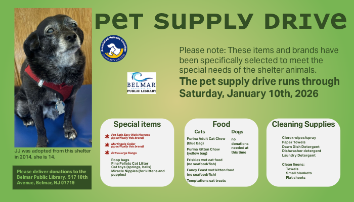 The pet supply drive poster details needed items including pet food, harnesses, cat litter, and cleaning supplies. The drive runs through January 10th, 2026, with donations accepted at Belmar Public Library, Belmar, NJ