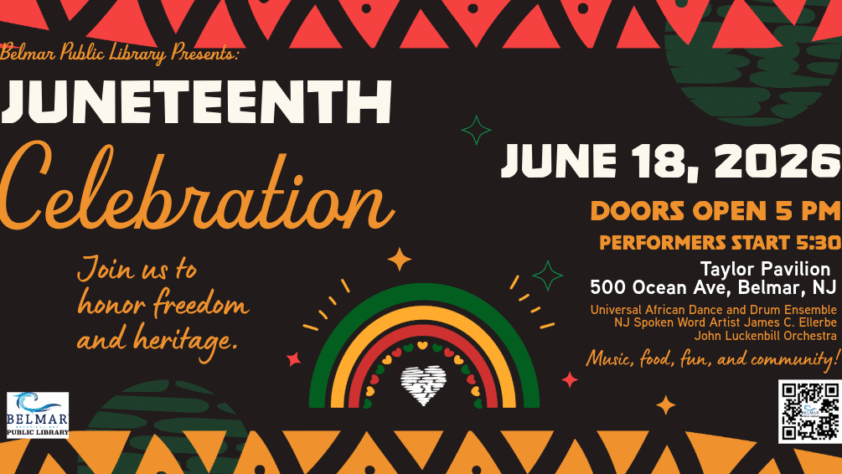 Belmar Public Library Juneteenth Celebration June 18th, 2026 at Taylor Pavilion. Doors open at 5 performers start 5:30