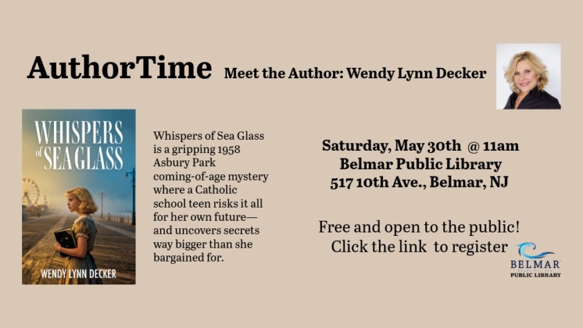 Alt Text: AuthorTime meet the author Wendy Lynn Decker on Saturday, May 30 , 11 am at Belmar Public Library, click to register.