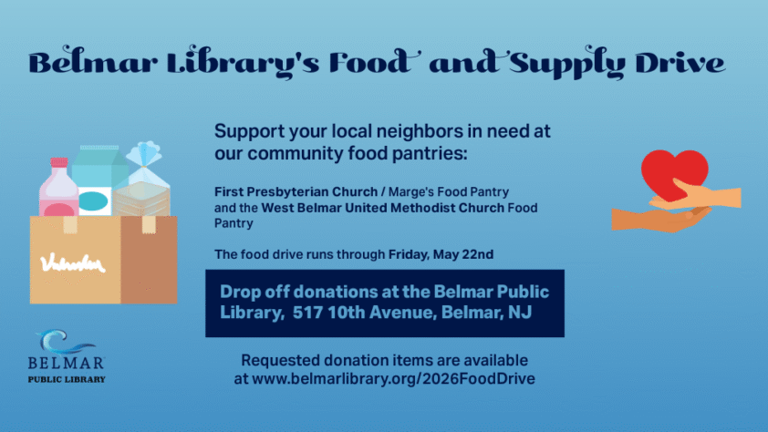 Belmar Public Library's food and supply drive to benefit local food pantries. Drop off items at the library through Friday May 22nd.
