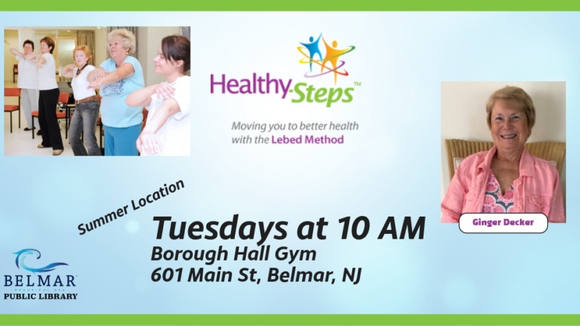 Healthy steps with Ginger Decker Tuesdays at 10 AM Borough Hall Gym 601 Main St. Belmar