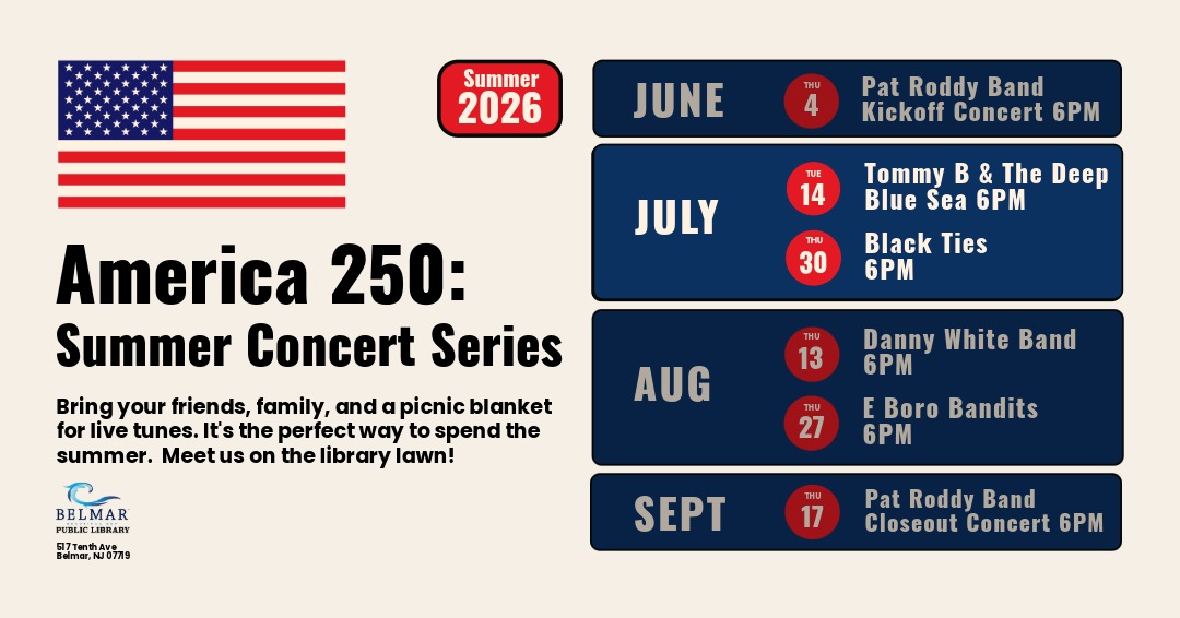 American flag icon with text America 250 Summer Concert Series On the lawn at Belmar Public Library.