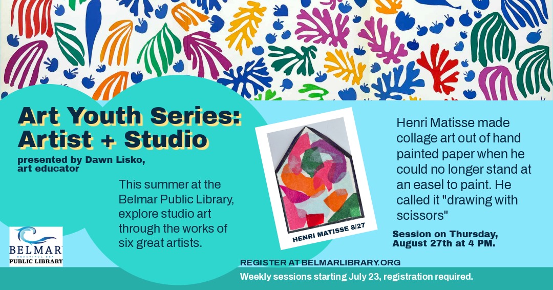 Art Youth Series: Artist + Studio Henri Matisse. Thursday, August 27th, 4 pm, registration behind the link.